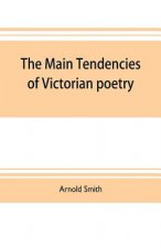 main tendencies of Victorian poetry