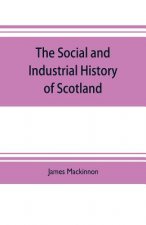 social and industrial history of Scotland, from the union to the present time