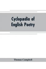Cyclopaedia of English poetry