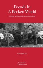 Friends In A Broken World