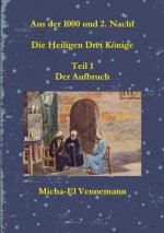 Aus der 1000 und 2. Nacht - Die Heiligen Drei Koenige - Teil 1