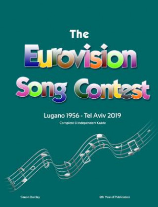 Complete & Independent Guide to the Eurovision Song Contest 2019