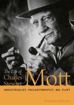 Life of Charles Stewart Mott