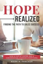 Hope Realized: Finding the Path to Sales Success