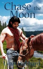 Chase the Moon: A Western Romance