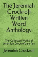 Jeremiah Crockroft Written Word Anthology