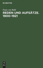 Reden Und Aufsatze. 1900-1921