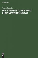 Die Brennstoffe Und Ihre Verbrennung
