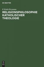 Religionsphilosophie Katholischer Theologie