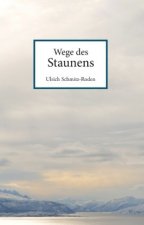 Wege des Staunens