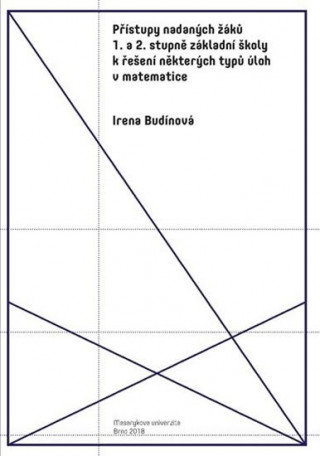 Přístupy nadaných žáků 1. a 2. stupně ZŠ k řešení některých úloh v matematice