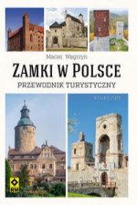 Zamki w Polsce Przewodnik turystyczny