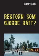 Rektorn som gjorde ratt?