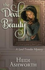 The Devil in Beauty: A Lord Trevelin Mystery