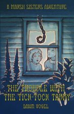 The Trouble with the Tick-Tock Tabby