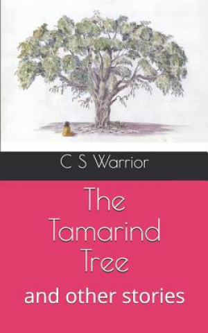 The Tamarind Tree: and other stories