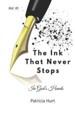The Ink That Never Stops: In Gods Hands