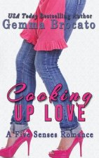 Cooking Up Love: A Five Senses Contemporary Romance