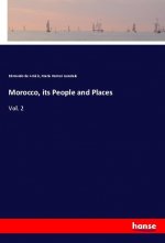 Morocco, its People and Places