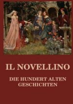 Il Novellino - Die hundert alten Geschichten