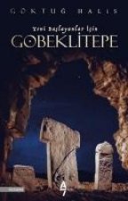 Yeni Baslayanlar Icin Göbeklitepe