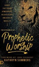 Dynamics of Prophetic Worship