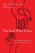 God Who Trusts