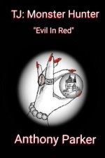 Tj: Monster Hunter Evil in Red