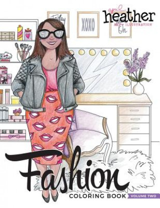 Fashion Coloring Book: Volume Two: Illustrating Everyday Women Everyday-ish (April Heather Davulcu)()
