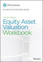 Equity Asset Valuation Workbook, Fourth Edition