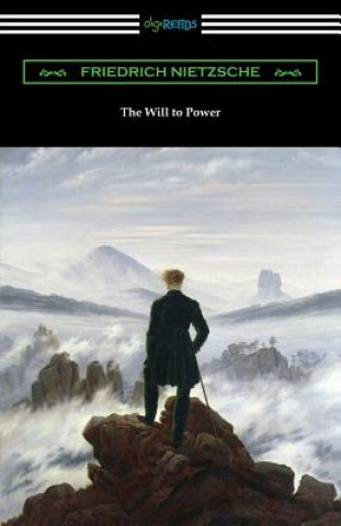 The Will to Power (Friedrich Wilhelm Nietzsche,Anthony M. Ludovici)(Miękka)