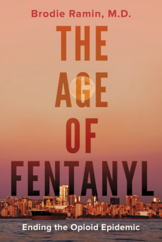 Age of Fentanyl