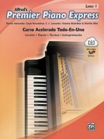 Premier Piano Express--Spanish Edition, Bk 1: An All-In-One Accelerated Course, Book & Online Audio/Software