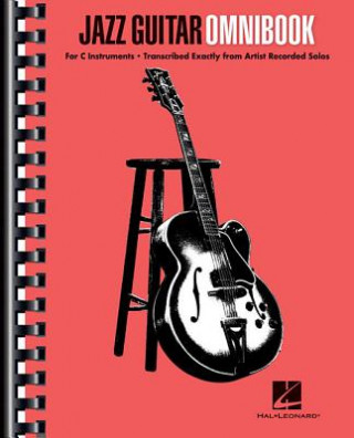 Jazz Guitar Omnibook: Artist Solos Transcribed for All C Instruments