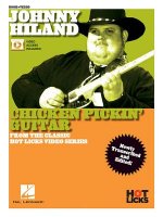 Johnny Hiland - Chicken Pickin' Guitar: From the Classic Hot Licks Video Series Newly Transcribed and Edited!