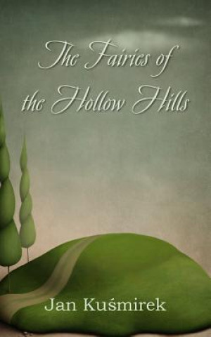 Fairies of the Hollow Hills