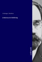 Erlebnisse im Weltkrieg