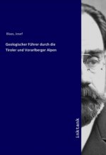 Geologischer Fuhrer durch die Tiroler und Vorarlberger Alpen