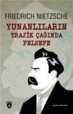 Yunanlilarin Trajik Caginda Felsefe