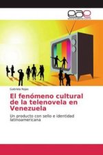 El fenómeno cultural de la telenovela en Venezuela