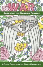 War: Book 4 of the Warrior Project