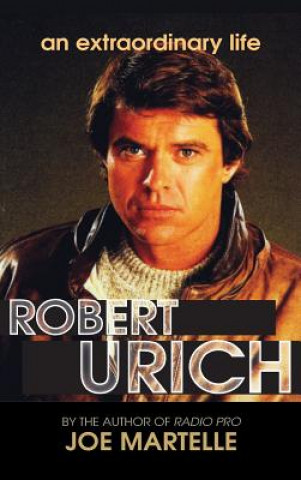 Robert Urich Story - An Extraordinary Life (hardback)