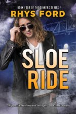Sloe Ride: Volume 4