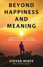Beyond Happiness and Meaning