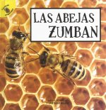 Las Abejas Zumban: Bees Buzz