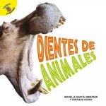 Dientes de Animales: Animal Teeth