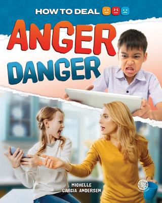 Anger Danger