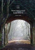 Tracing Lost Railways