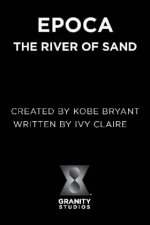 Epoca: The River of Sand