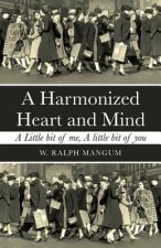 Harmonized Heart and Mind